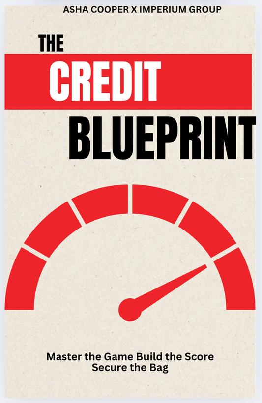 The Credit Blueprint: Master Your Personal Credit & Unlock Financial Freedom