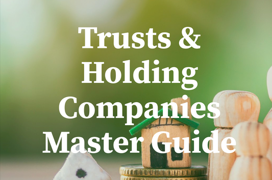 The Trust & Holding Company Blueprint: Protect & Build Generational Wealth