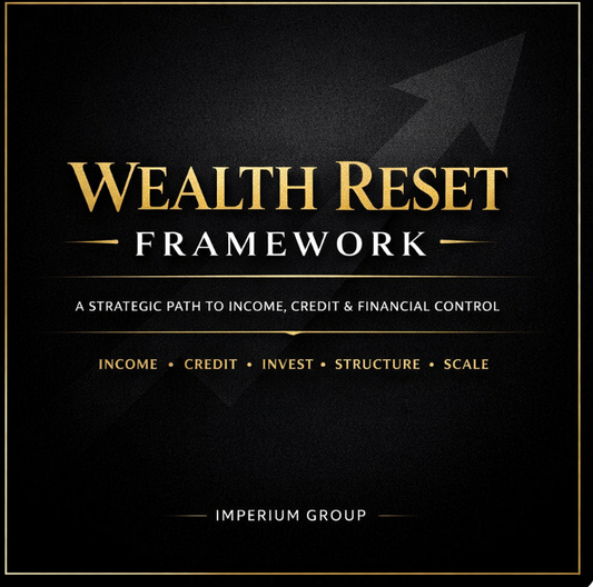 Wealth Reset Framework™ A Strategic Blueprint for Income, Credit & Financial Control